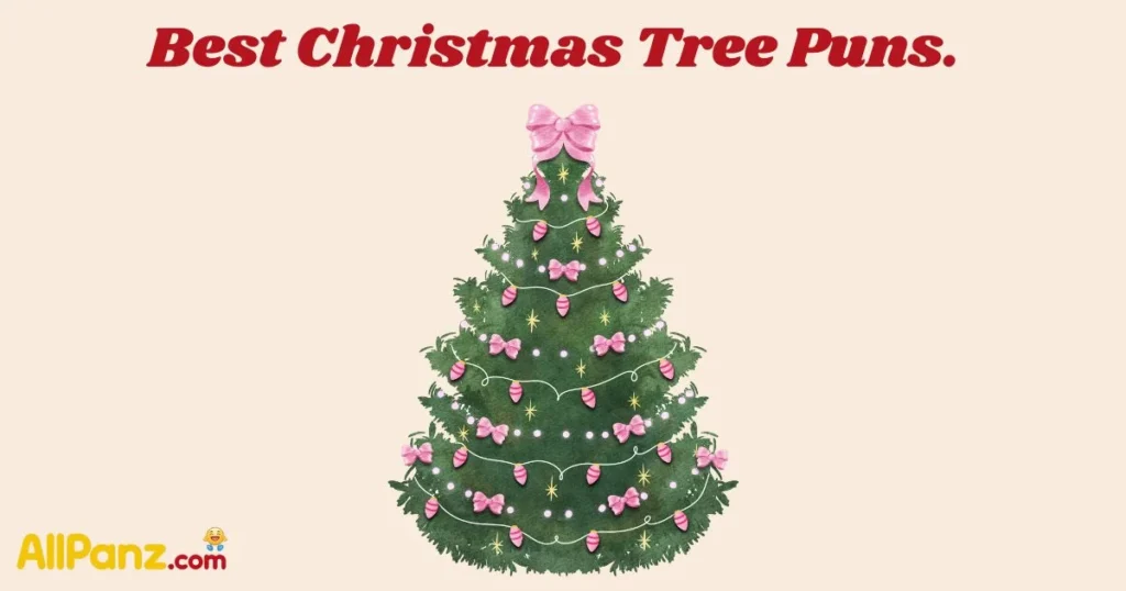 Best Christmas Tree Puns