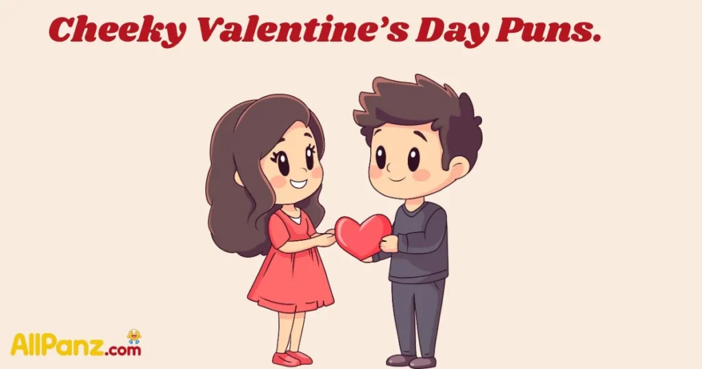 Cheeky Valentines Day Puns