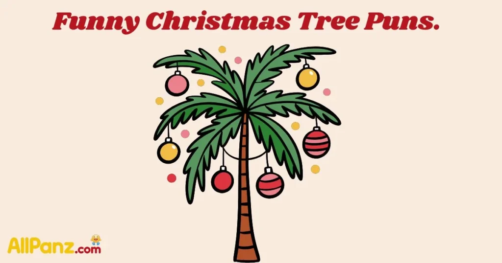 Funny Christmas Tree Puns