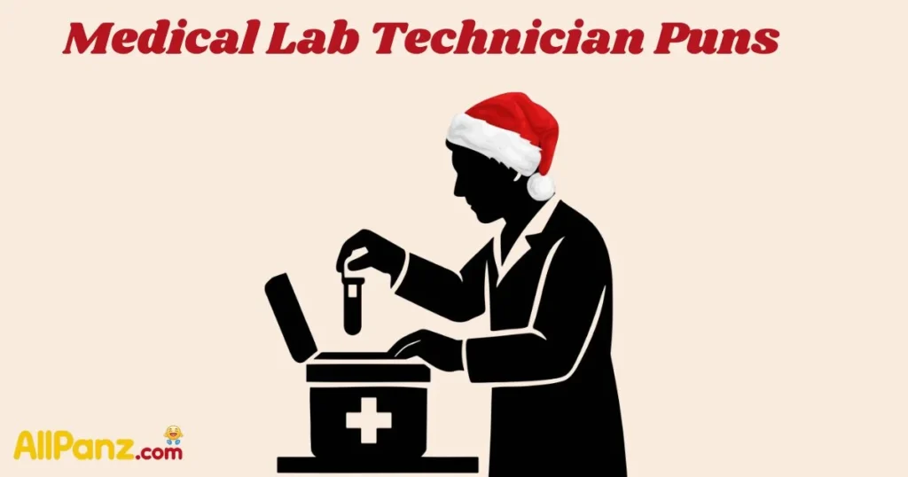 Medical Lab Technician Puns