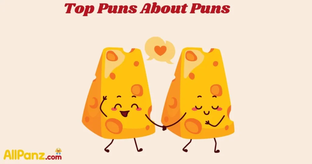 Top Puns About Puns