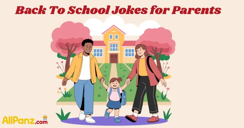Back To School Jokes For Parents