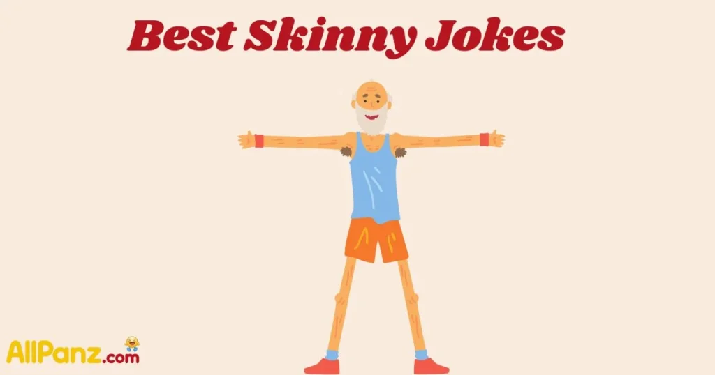 Best Skinny Jokes