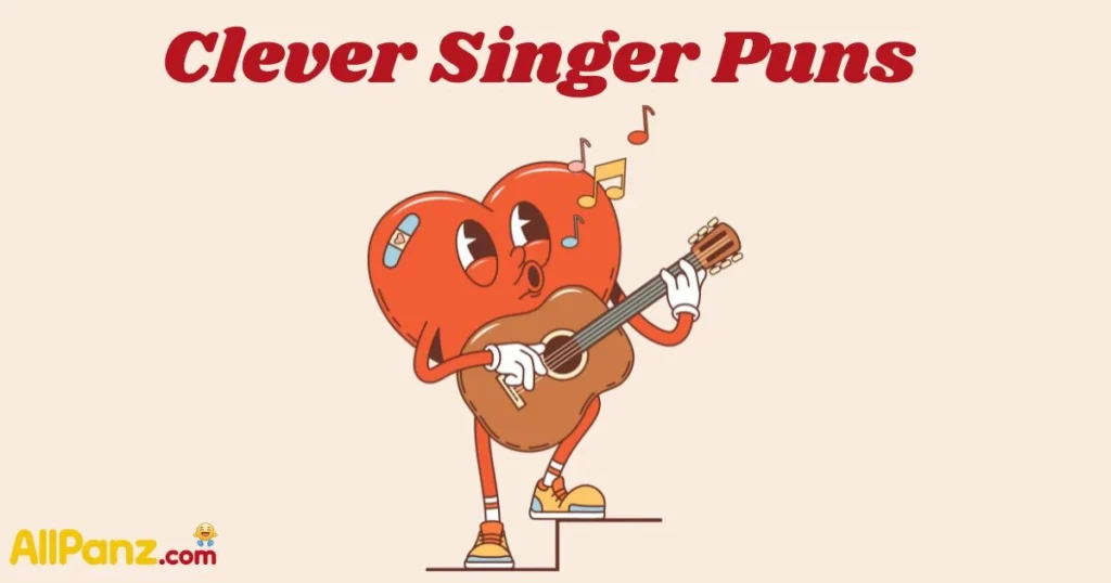 Clever Singer Puns