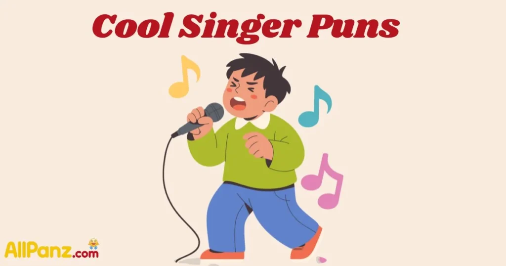 Cool Singer Puns