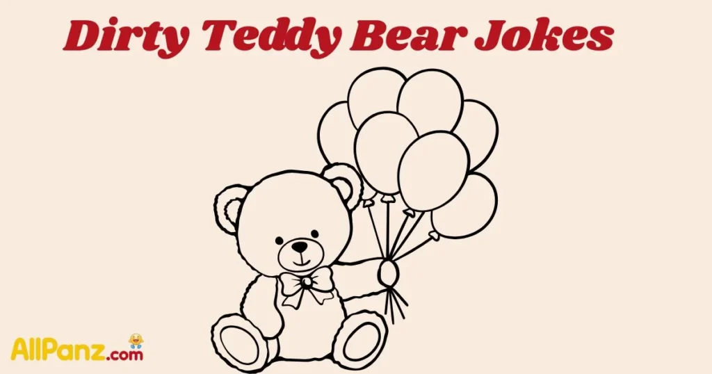 Dirty Teddy Bear Jokes