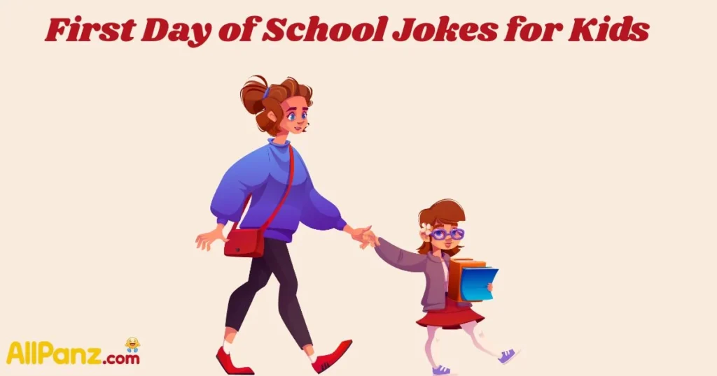 First Day Of School Jokes For Kids
