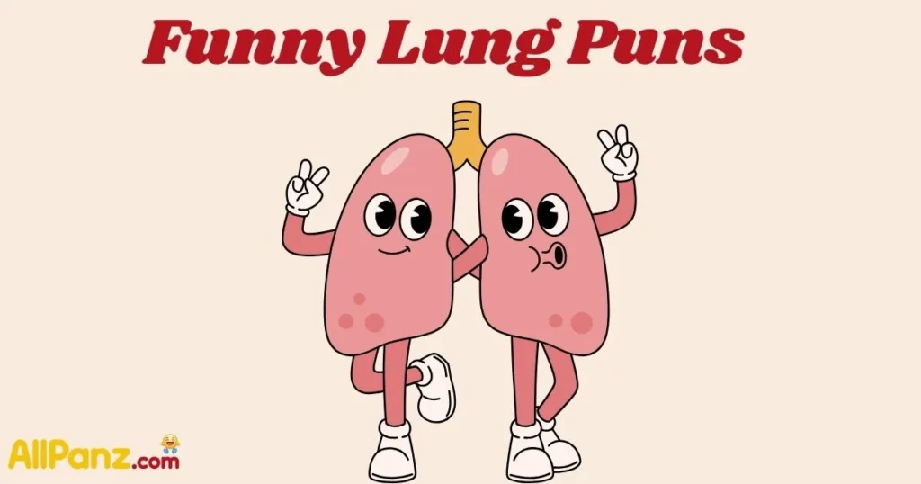 Funny Lung Puns