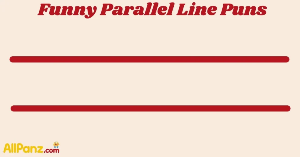 Funny Parallel Line Puns