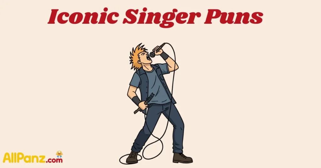 Iconic Singer Puns