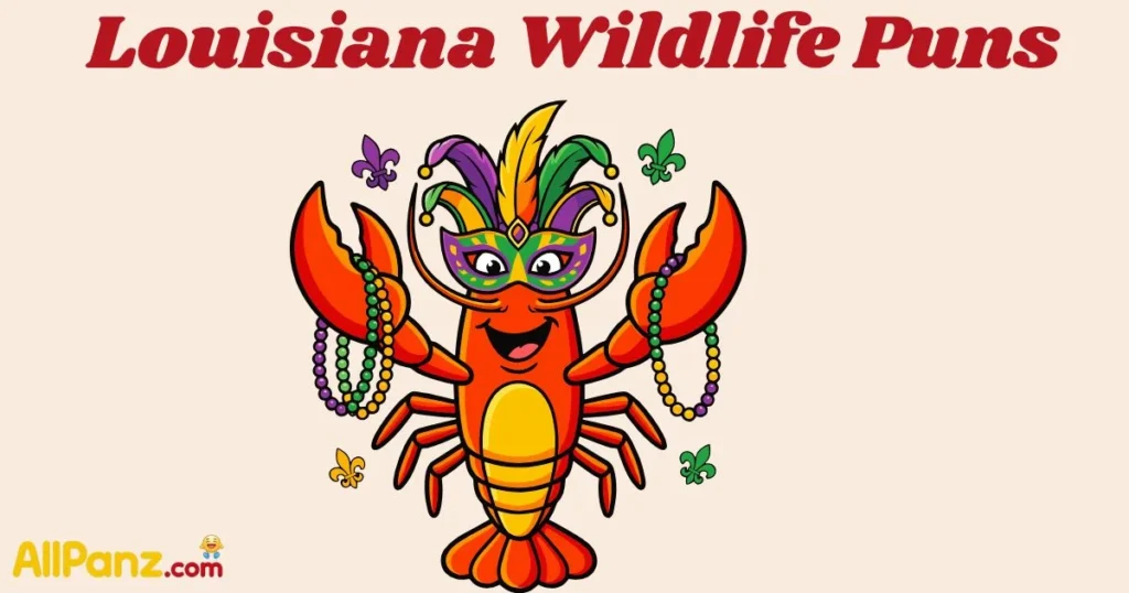 Louisiana Wildlife Puns