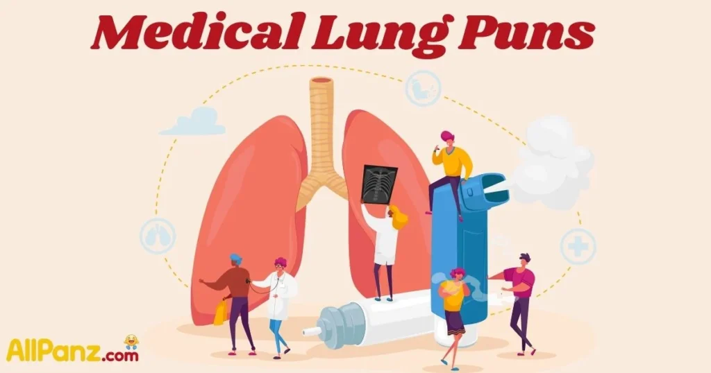 Medical Lung Puns