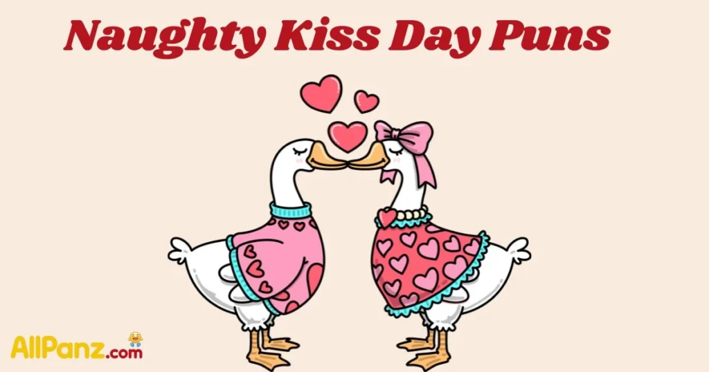 Naughty Kiss Day Puns