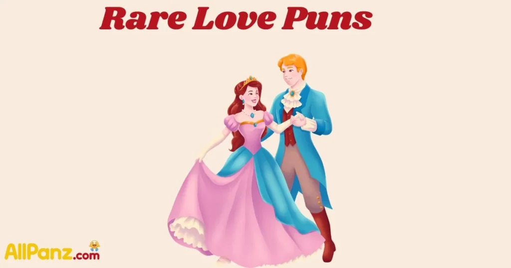 Rare Love Puns
