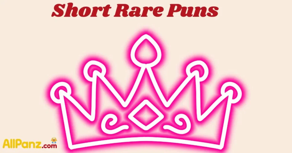 Short Rare Puns