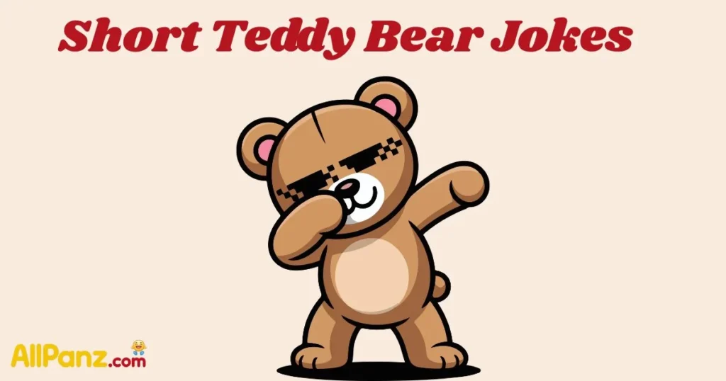 Short Teddy Bear Jokes