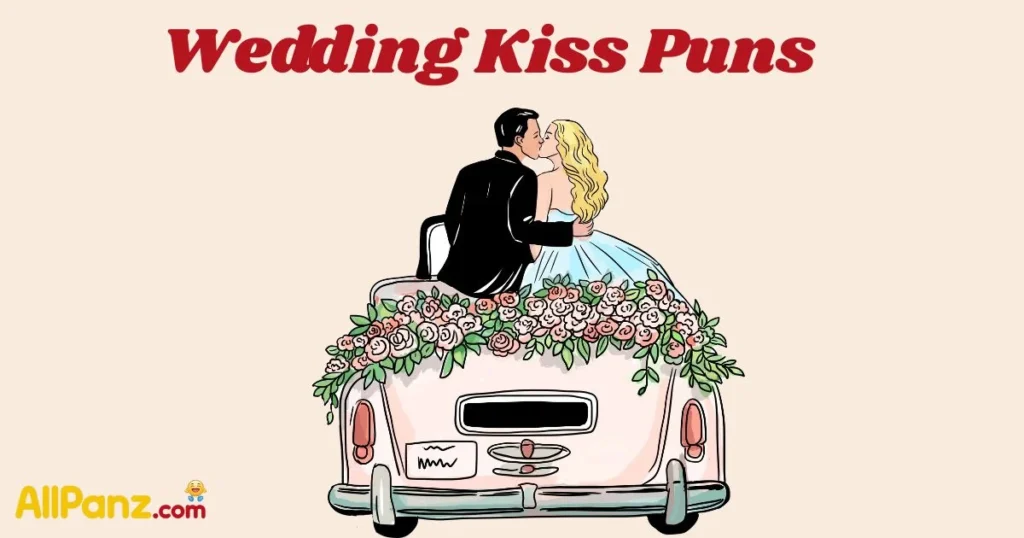 Wedding Kiss Puns