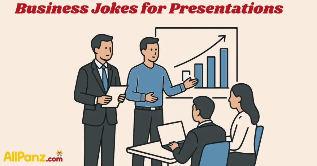 Business Jokes For Presentations