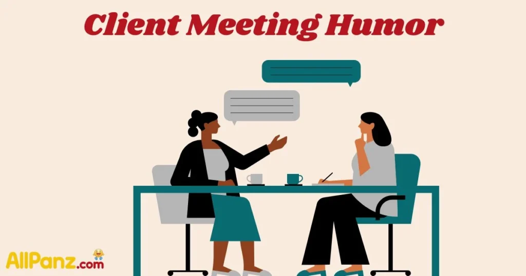 Client Meeting Humor