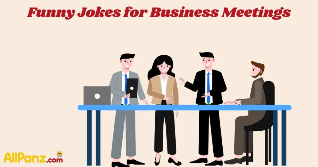 Funny Jokes For Business Meetings