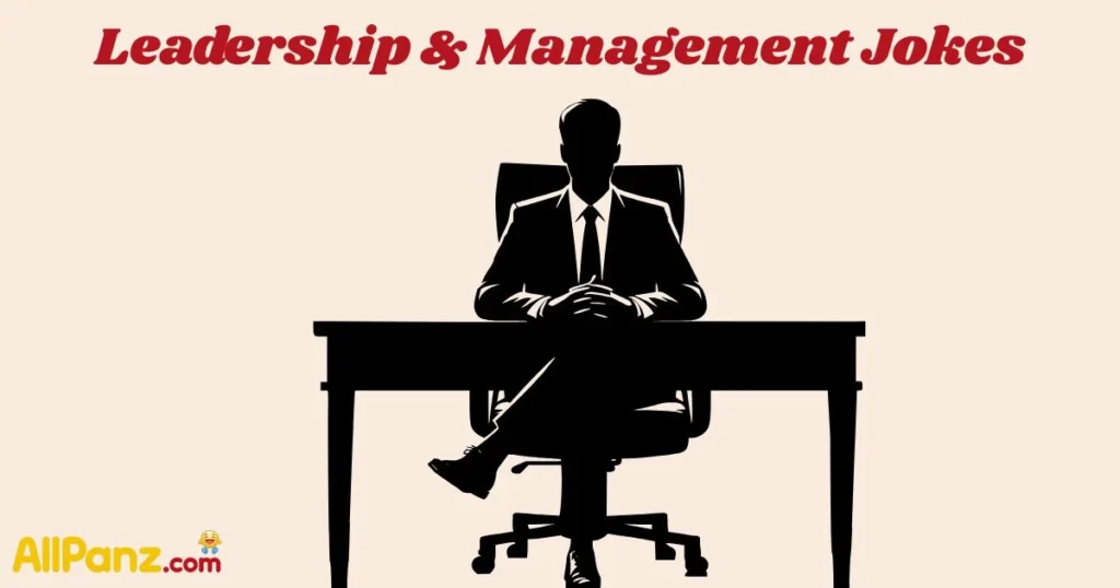 Leadership And Management Jokes