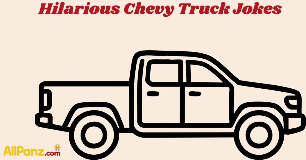 Hilarious Chevy Truck Jokes