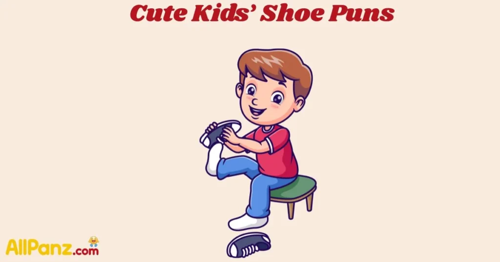 Cute Kids Shoe Puns