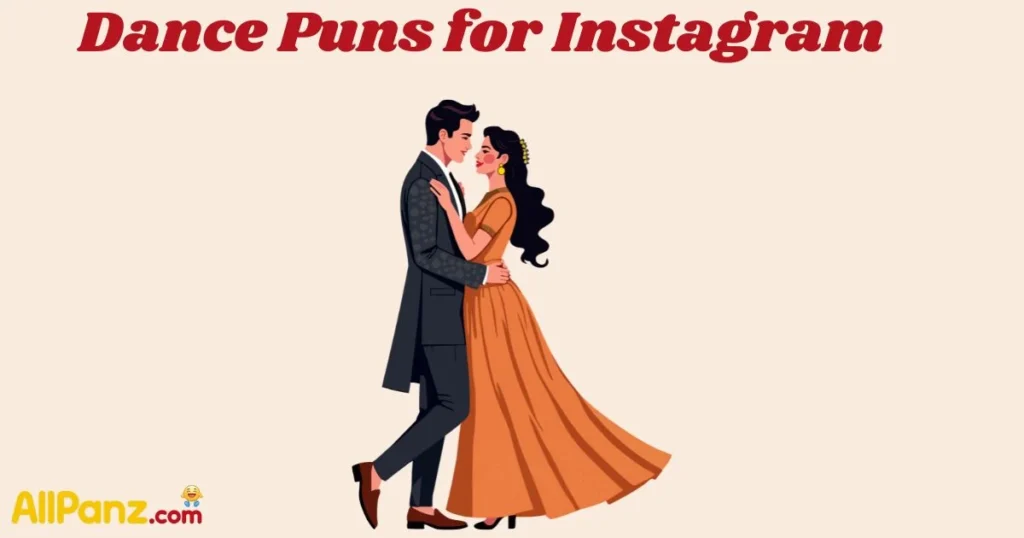 Dance Puns For Instagram