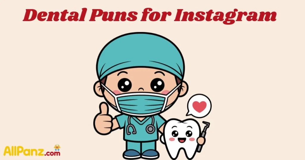 Dental Puns For Instagram