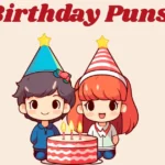 Birthday Puns