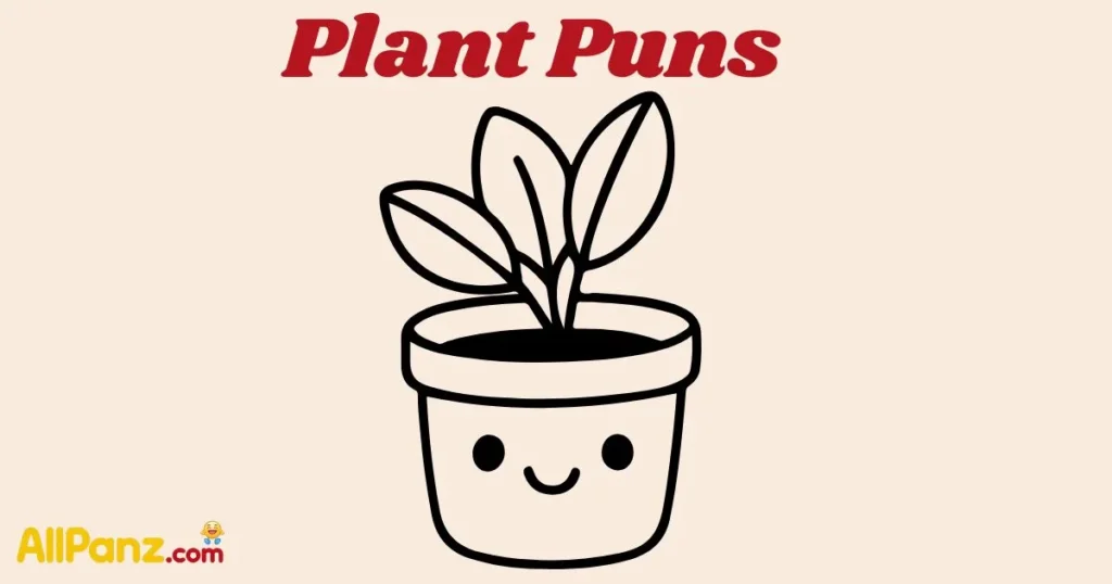 Plant Puns