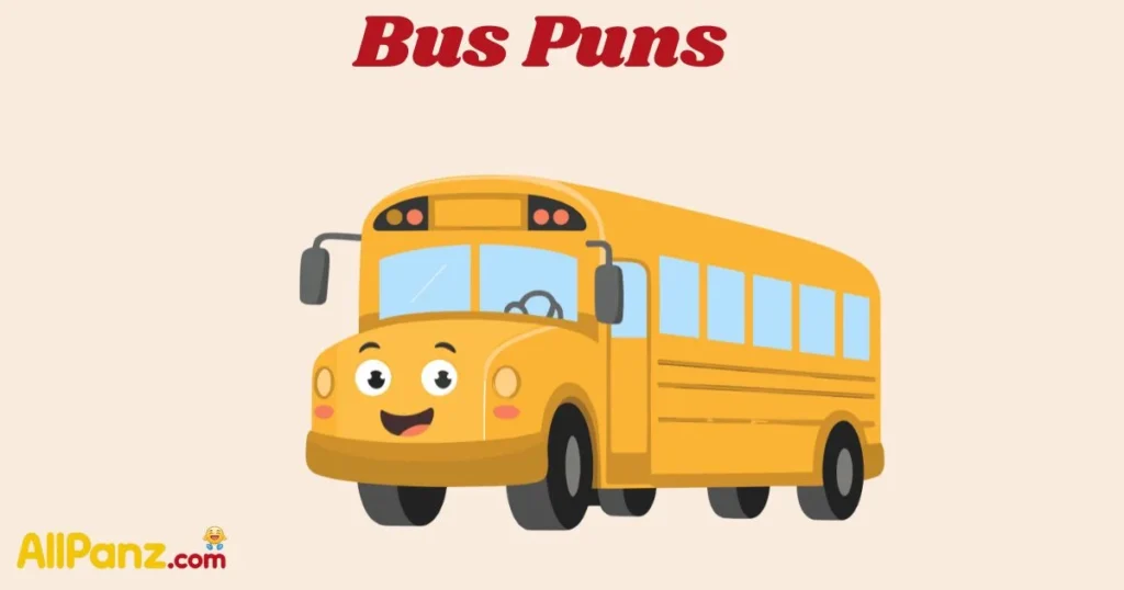 Bus Puns
