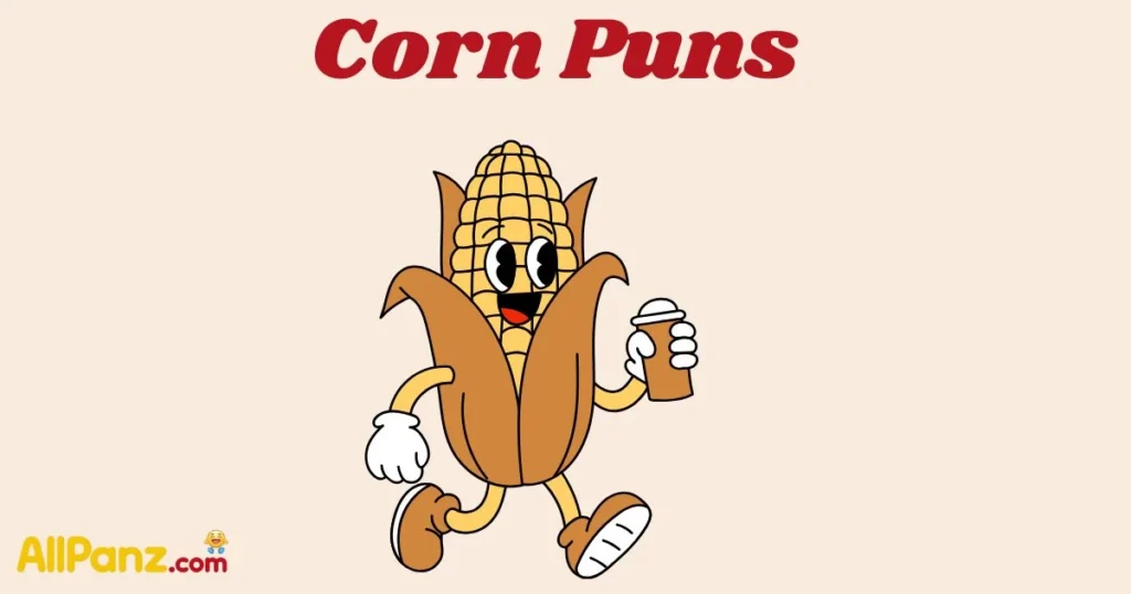 Corn Puns