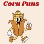Corn Puns