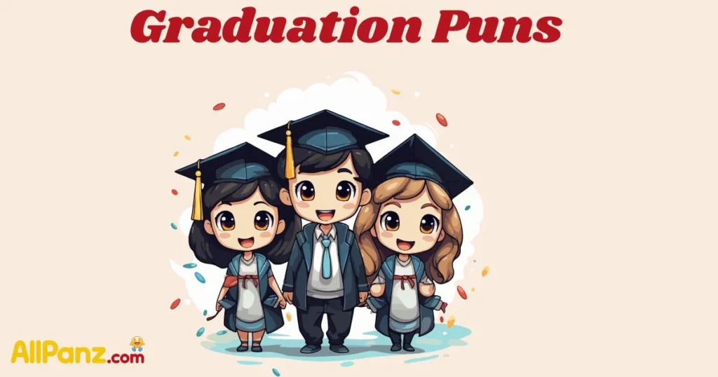 Graduation Puns