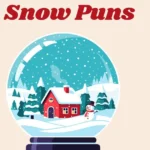 Snow Puns