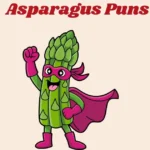 Asparagus Puns