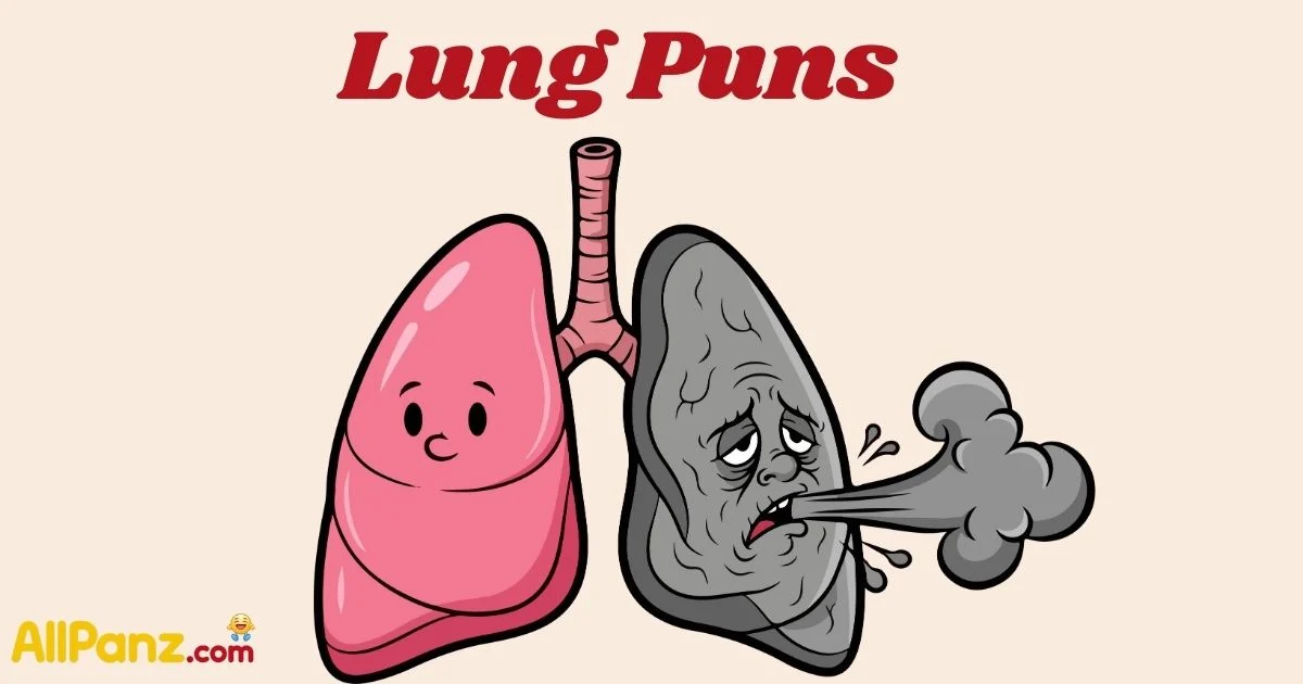 Lung Puns