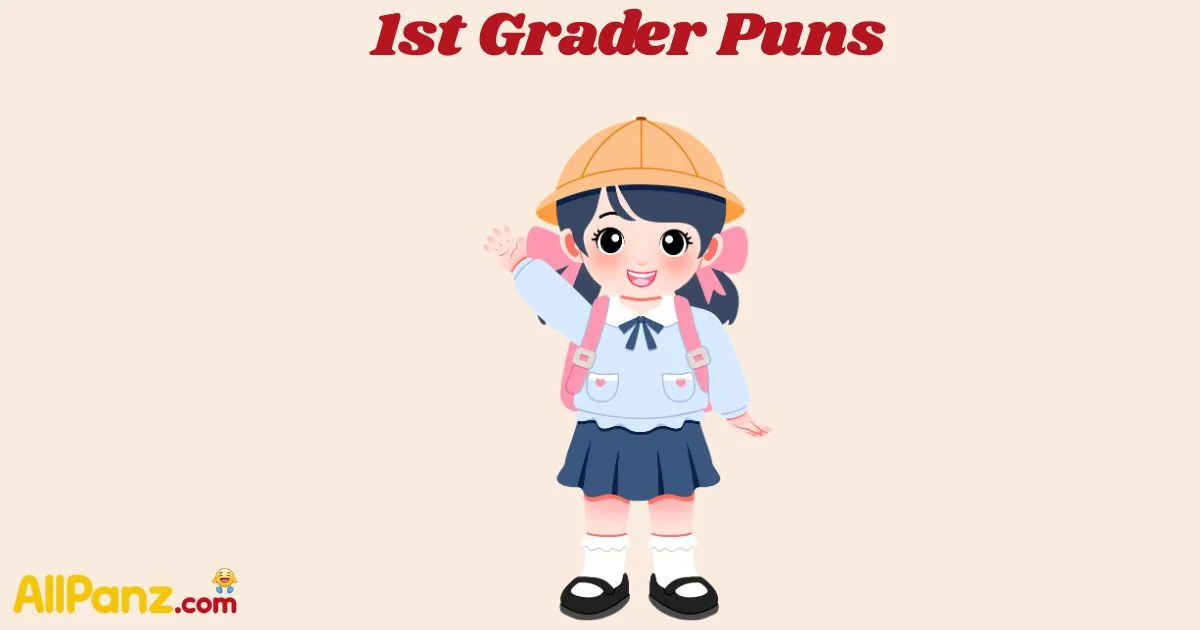 1st Grader Puns