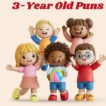 3 Year Old Puns