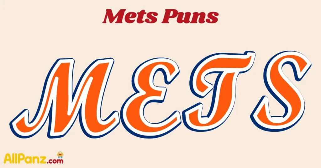 Mets Puns