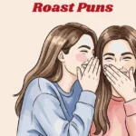 Roast Puns