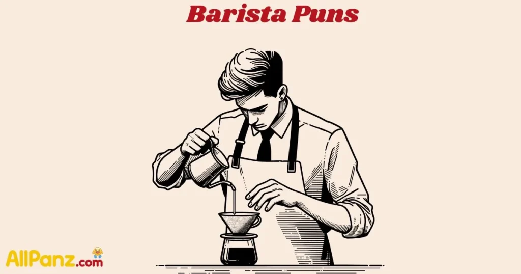 Barista Puns