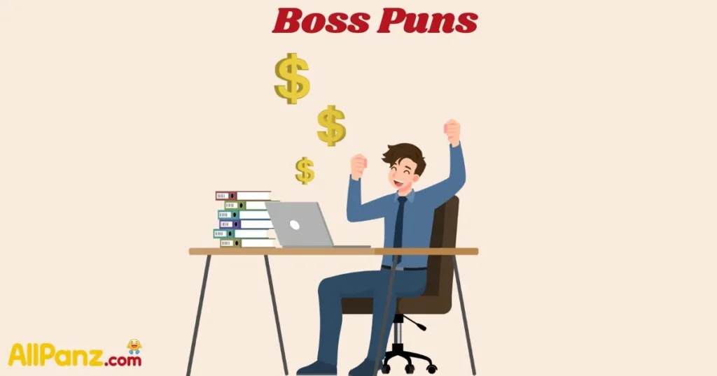 Boss Puns