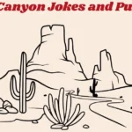 Canyon Jokes And Puns