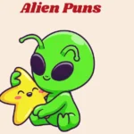 Alien Puns