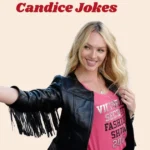 Candice Jokes