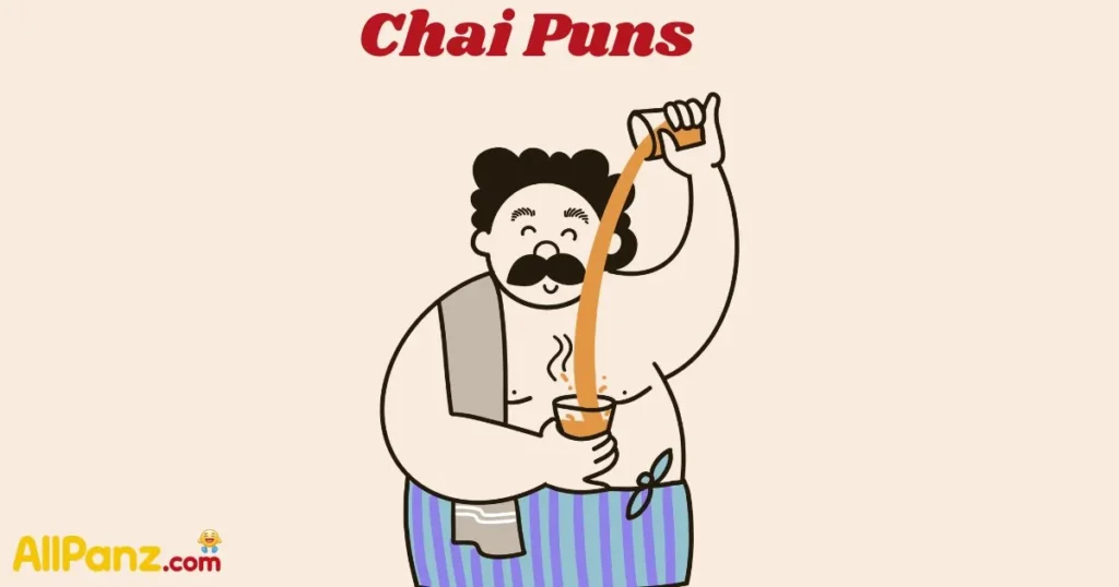 Chai Puns