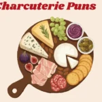 Charcuterie Puns