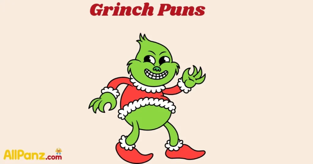 Grinch Puns
